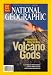 National Geographic, Volcano Gods, January 2008 Issue