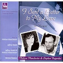 I Sent a Letter to My Love: A Musical starring Melissa Manchester and Stephen Bogardus (Audio Theatre Series)