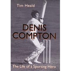 Denis Compton: The Authorised Biography