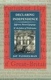 Declaring Independence: Jefferson, Natural Language, and the Culture of Performance