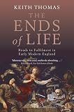 The Ends of Life: Roads to Fulfillment in Early Modern England