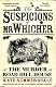 The Suspicions of Mr. Whicher: or the Murder at Road Hill House: Or the Murder at Road Hill House