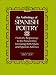 An Anthology of Spanish Poetry: From the Beginnings to the Present Day, Including Both Spain and Spanish America