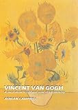 Vincent Van Gogh : a poem about his life and some of his paintings