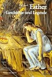 Produkt-Bild: Esther. Geschichte und Legende. [Kulturgeschichte der antiken Welt Band 71]