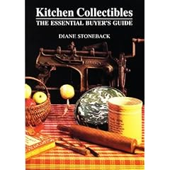 Kitchen Collectibles: The Essential Buyer's Guide