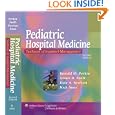 Pediatric Hospital Medicine: Textbook of Inpatient Management by Ronald M Perkin, James D Swift, Dale A Newton, and Nick G Anas