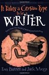 It Takes a Certain Type to Be a Writer: And Hundreds of Other Facts from the World of Writing (Totally Riveting Utterly Entertaining Trivia)