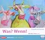 Was? Wenn!
