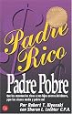 Padre Rico Padre Pobre/Rich Dad Poor Dad: Que Les Ensenan Los Ricos A Sus Hijos Acerca Del Dinero, Que Las Clases Media Y Pobre No!/What The Rich Teach ... Money-That The Poor And (Spanish Edition)