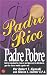 Padre Rico, Padre Pobre/Rich Dad Poor Dad: Que Les Ensenan Los Ricos A Sus Hijos Acerca Del Dinero, Que Las Clases Media Y Pobre No!/What The Rich Teach Their Kids About Money-That The Poor And