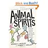 Animal Spirits: How Human Psychology Drives the Economy, and Why it Matters for Global Capitalism