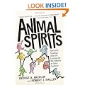 Animal Spirits: How Human Psychology Drives the Economy, and Why It Matters for Global Capitalism (New in Paper)