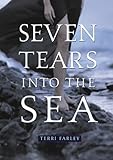 Seven Tears into the Sea