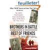 Brothers in Battle, Best of Friends: Two Wwii Paratroopers from the Original Band of Brothers Tell Their Story