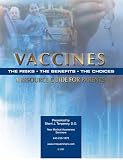 Vaccines: The Risks, the Benefits, the Choices, a Resource Guide for Parents