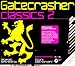 Gatecrasher
Classics
2