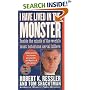 I Have Lived in the Monster: Inside the Minds of the World's Most Notorious Serial Killers (St. Martin's True Crime Library)