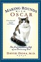 David Dosa'sMaking Rounds with Oscar: The Extraordinary Gift of an Ordinary Cat [Hardcover](2010)