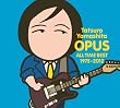 OPUS �`ALL TIME BEST 1975-2012�`(��������)