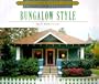 Architecture and Design Library: Bungalow Style (Arch & Design Library)