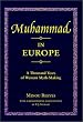 Muhammad in Europe: A Thousand Years of Western Myth-Making