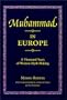 Muhammad in Europe: A Thousand Years of Western Myth-Making