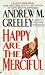 Happy Are the Merciful (A Blackie Ryan Mystery) (Blackie Ryan Novels)