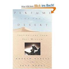Perfume of the Desert: Inspirations from the Sufi Wisdom: Inspiration from Sufi Wisdom