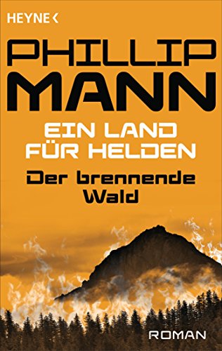 Der brennende Wald: Ein Land für Helden 4 - Roman (German Edition)
