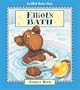 Elliot's Bath (An Elliot Moose Story)