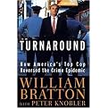 Turnaround (How America's Top Cop Reversed the Crime Epidemic) (Hardcover)