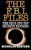 FBI Files: FBI's UFO Top Secrets Exposed