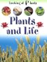Plants and Life (Looking at Plants)