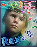 60 Minutes - Rex (October 23, 2005)