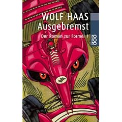 Ausgebremst: Der Roman zur Formel 1