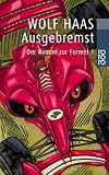 Ausgebremst: Der Roman zur Formel 1