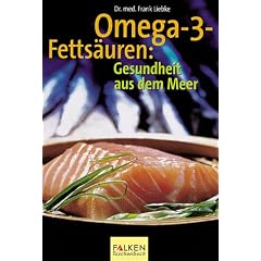 Omega-3-Fetts�uren. Gesundheit aus dem Meer