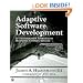 Adaptive Software Development: A Collaborative Approach to Managing Complex Systems