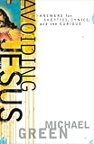 Avoiding Jesus: Answers for Skeptics, Cynics, and the Curious (Southern Icons)