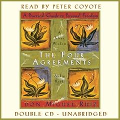 The Four Agreements: A Practical Guide to Personal Freedom (Ruiz, Miguel, Toltec Wisdom Book.)