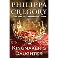 The Kingmaker's Daughter (The Cousins' War)