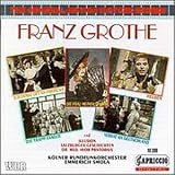 Franz Grothe - Filmmusiken - Smola, K&ouml;lner Rundfunkorchester