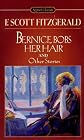 Bernice Bobs Her Hair and Other Stories