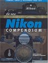 The New Nikon Compendium: Cameras, Lenses & Accessories since 1917 (A Lark Photography Book)