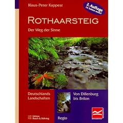 Rothaarsteig. Der Weg der Sinne: Deutschlands Landschaften - Von Dillenburg bis Brilon