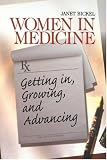 Women in Medicine: Getting In, Growing, and Advancing (Surviving Medical School Series)
