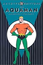 The Aquaman Archives, Vol. 1 (DC Archive Editions)
