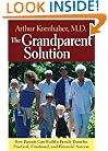 The Grandparent Solution: How Parents Can Build a Family Team for Practical, Emotional, and Financial Success