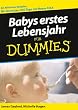 Babys erstes Lebensjahr f�r Dummies